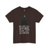 Truth of Life Heavy Cotton Tee