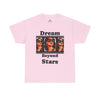 Dream Beyond Stars Unisex Heavy Cotton Tee