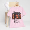 Dream Beyond Stars Unisex Heavy Cotton Tee