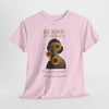Be Kind to Yourself Unisex  Heavy Cotton Tee