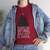 Truth of Life Heavy Cotton Tee