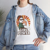 Empowering Girl Power Heavy Cotton Tee